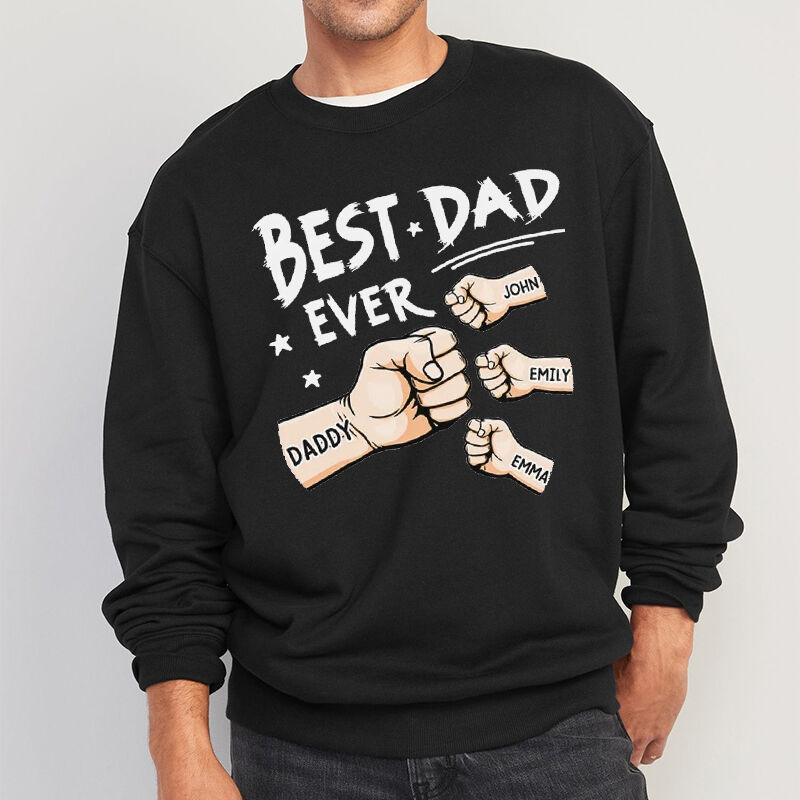Personalized Sweatshirt Best Dad Ever Fist Bump Custom Names Design Perfect Gift for Father's Day