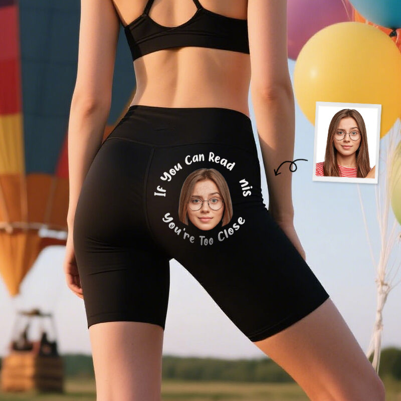 Personalized Biker Leggings If You Can Read This You're Too Close Custom Photo Funny Gift for Her