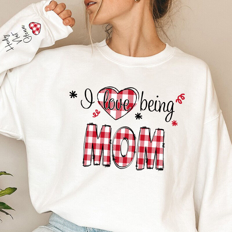 Personalized Sweatshirt I Love Being Mom Chic Plaid Pattern Design Attractive Mother's Day Gift