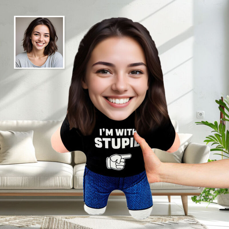 "I'm with Stupid" Custom Face Pillow Spoof Body 3D Pillow Boyfriend Gift
