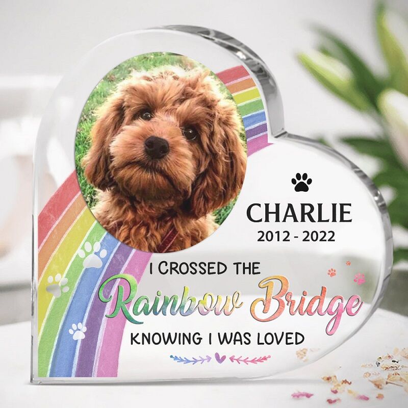 Personalized Acrylic Photo Plaque I Crossed The Rainbow Bridge Knowing I Was Loved Memorial Gift for Pet Lover