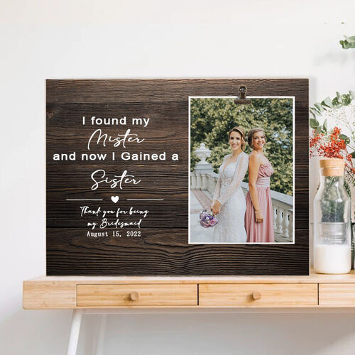 Personalized Photo Frame Wedding Gift for Sister"Found My Mister Gained a Sister"