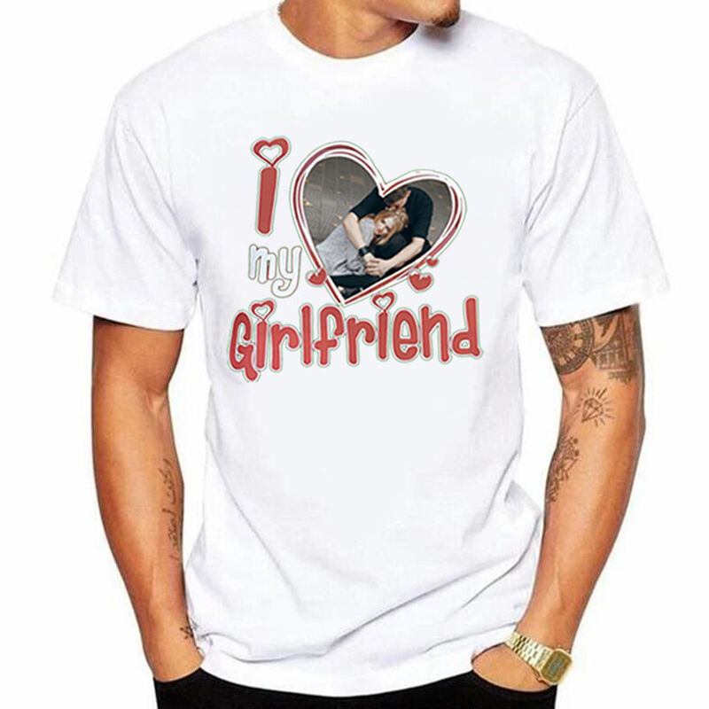 Personalized T-shirt I Love My Girlfriend with Custom Photo Heart Design Wonderful Gift for Valentine's Day