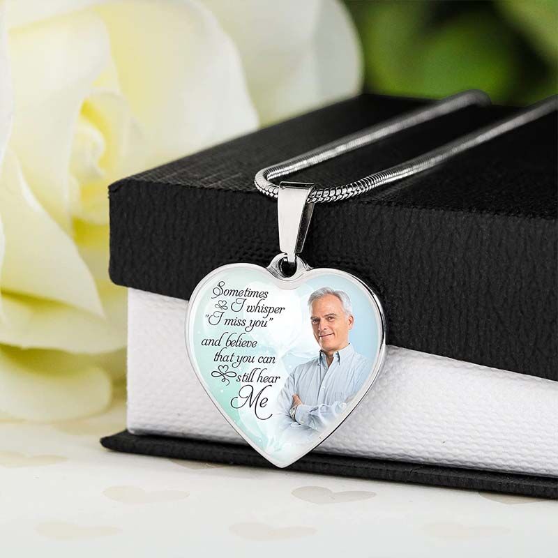"I Believe You Can Still Hear Me" Custom Photo Memorial Necklace