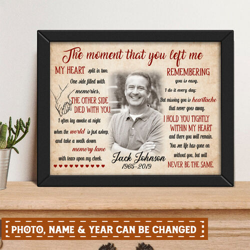 "The Moment That You Left Me" Custom Photo Frame