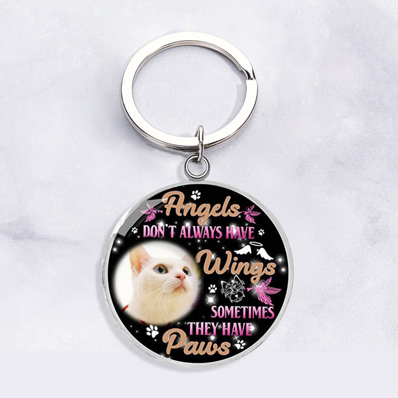 "Angels Don't Always Have Wings " Custom Photo Keychain