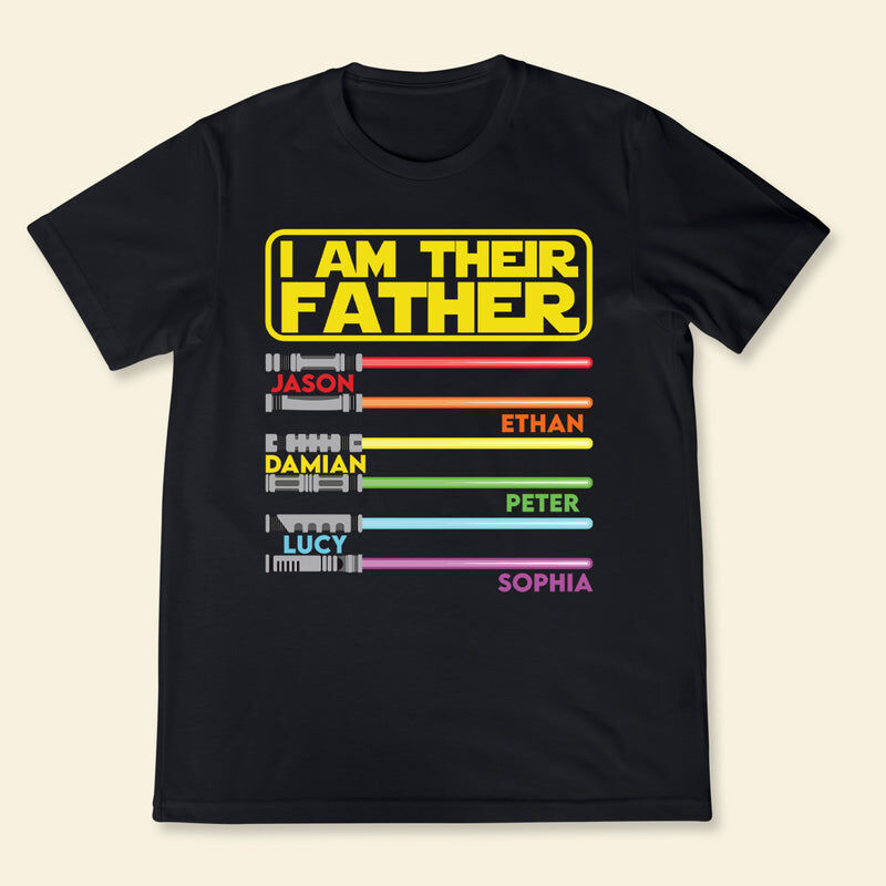 Gepersonaliseerd T-shirt I'm Their Father Lichtzwaardpatroon Eigen Namen Ontwerp Aantrekkelijk Geschenk Voor Lieve Vader