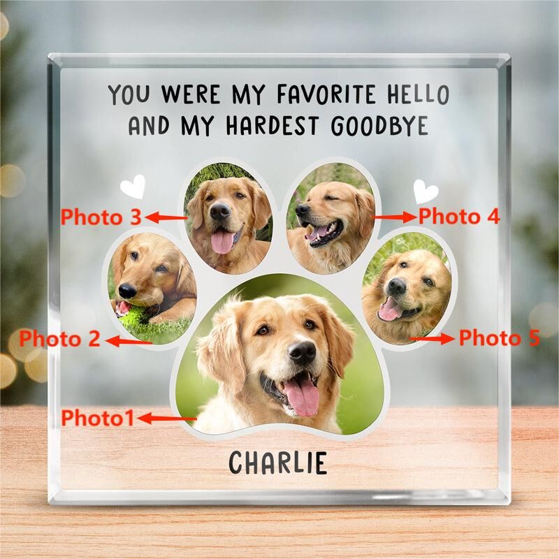 Personalized Acrylic Photo Plaque You Were My Hardest Goodbye with Paw Design Memorial Gift for Pet Lover