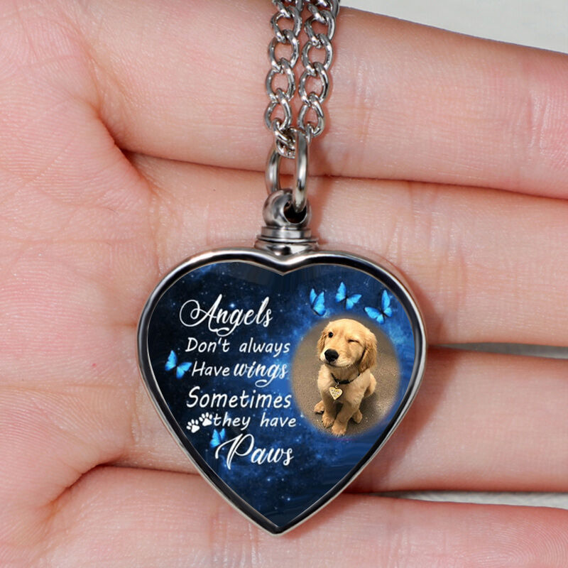 Angels Don't Have Wings & Sometimes They Have Paws Custom Pet Urn Necklace