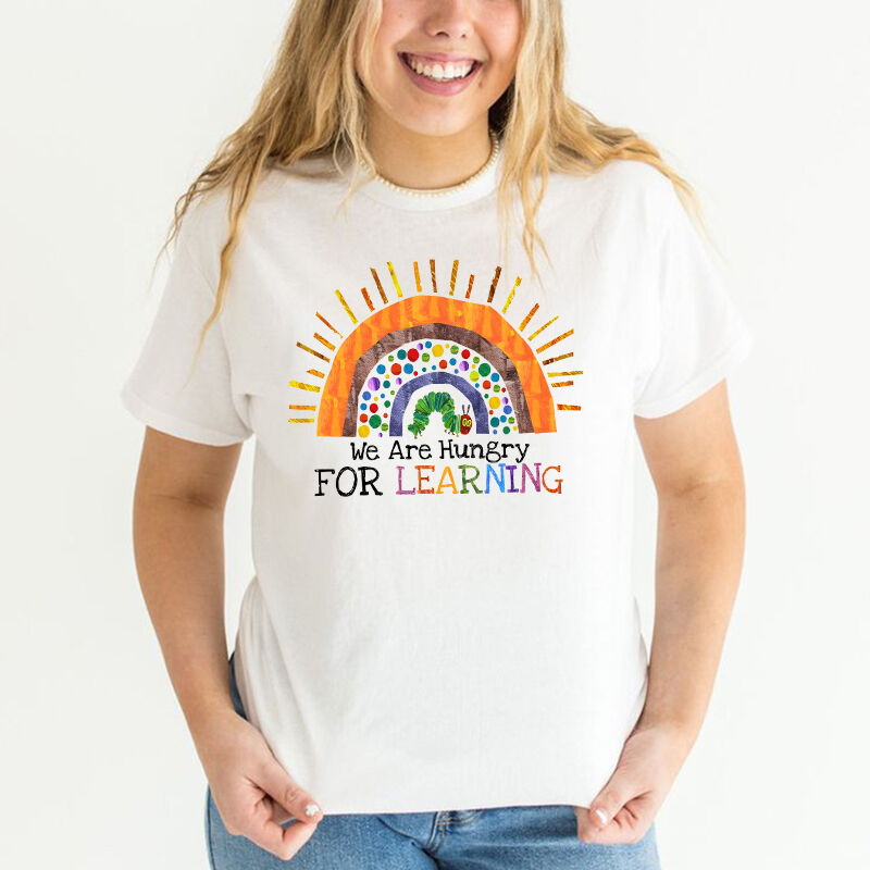 Personalisiertes T-shirt Wir sind hungrig für das Lernen Sonnenschein Design Zurück zu Schule Geschenk für Lehrer