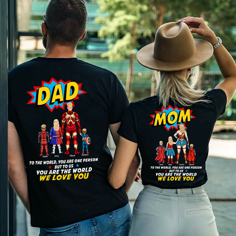 Personalized T-shirt Mom and Dad To Us You Are The World with Optional Hero Perfect Gift for Parents