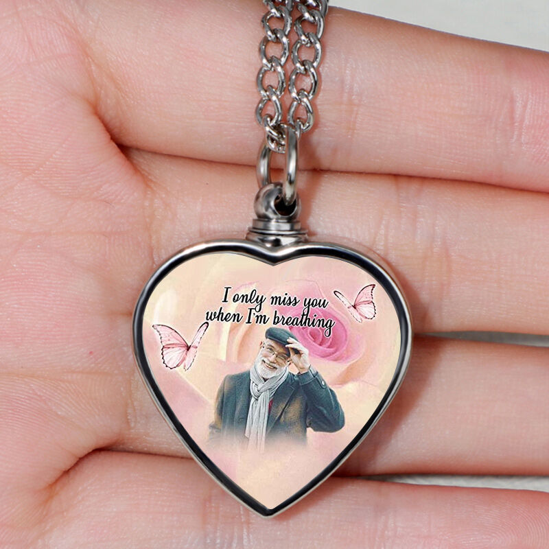 I Only Miss You When I'm Breathing Custom Picture Memorial Urn Necklace