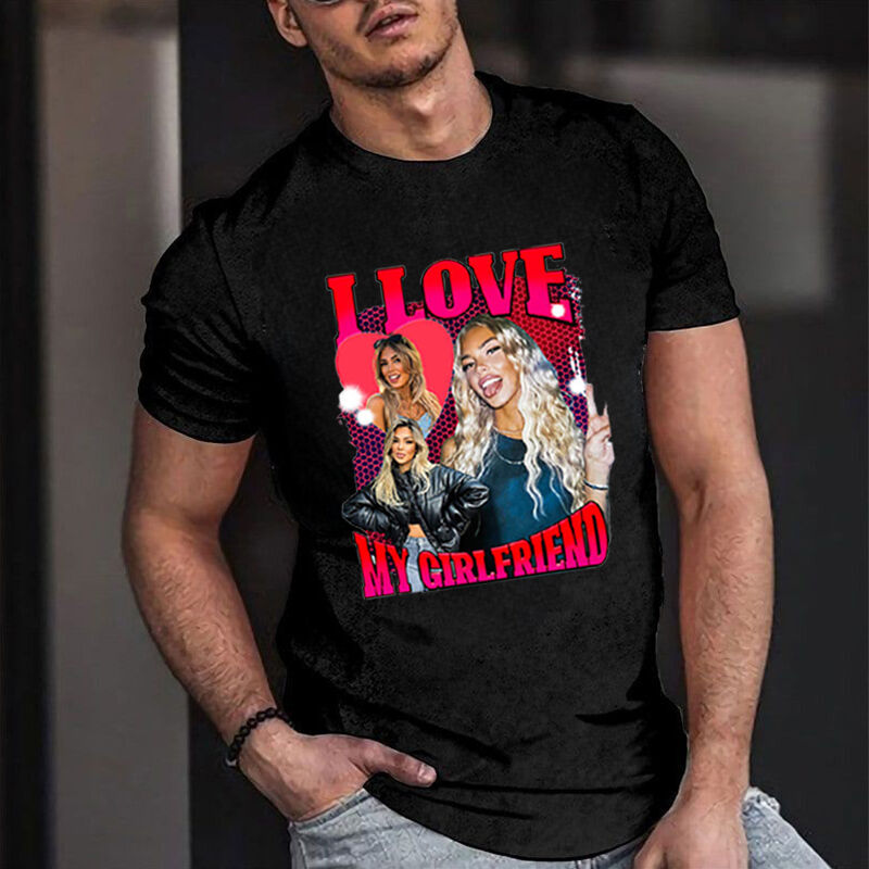 T-shirt personnalisé I Love My Girlfriend avec photos personnalisées Cadeau attractif pour la Saint-Valentin Créez Votre T-Shirt Personnalisé