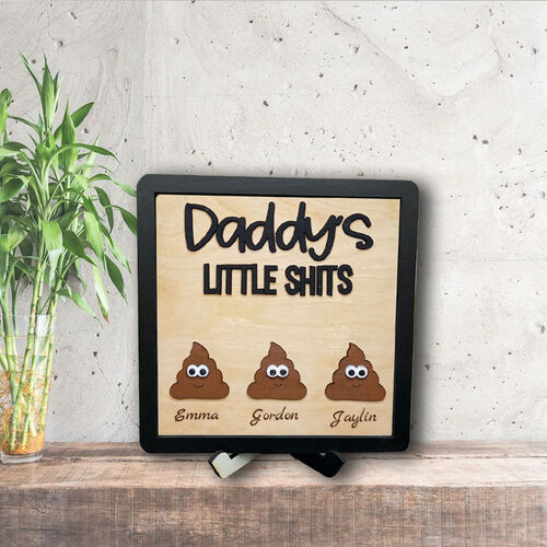 Personalized  Family Name Wooden Frame Creative Gift for Dad "Daddy's Little Shits"