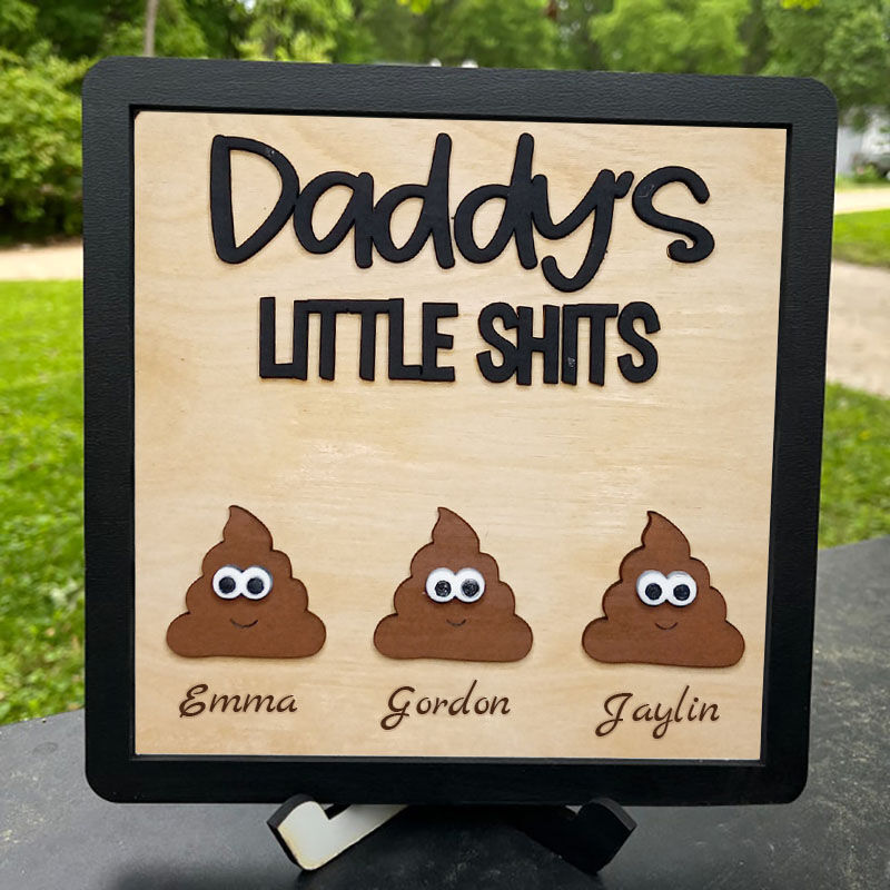 Personalized  Family Name Wooden Frame Creative Gift for Dad "Daddy's Little Shits"