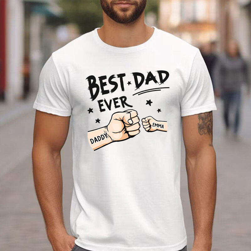 Personalized T-shirt Best Dad Ever Fist Bump Custom Names Design Perfect Gift for Father's Day