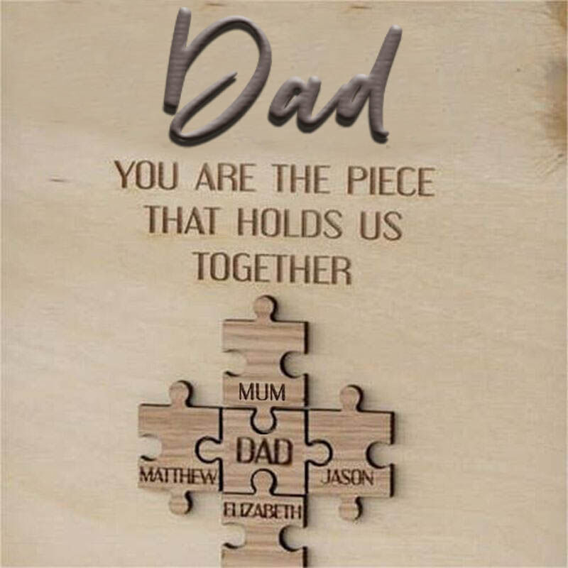 Personalized Name Puzzle Frame "You Are The Piece That Holds Us Together" Great Gift for Dad