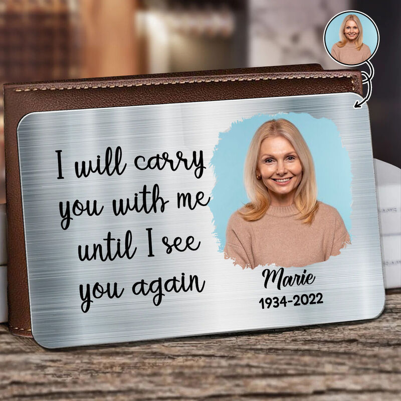 ”I Will Carry You“Personalized Aluminum Wallet Card Custom Photo Commemorative Gift For Loved Ones