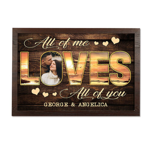 "All Of Me Loves All Of You" Custom Couple Photo Frame