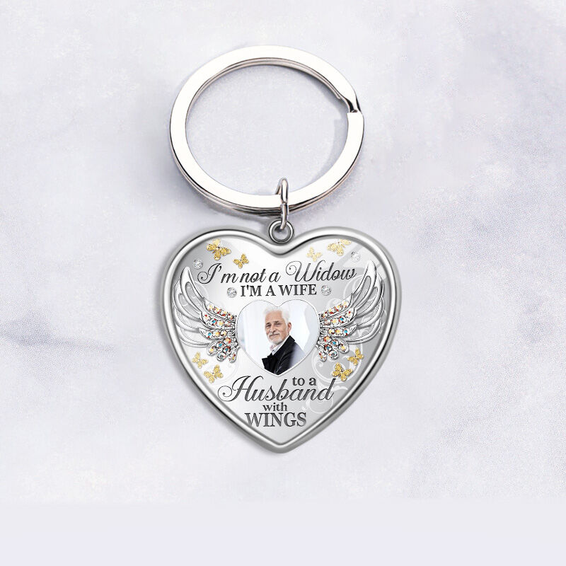 Personalized I'm Not A Widow I'm A Wife Memorial Photo Keychain