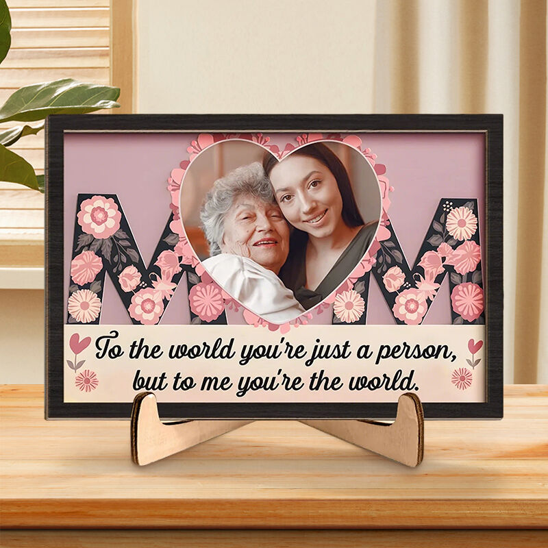 Personalized Photo Frame Mom You're The World To Me with Heart Blossom Design Pretty Mother's Day Gift