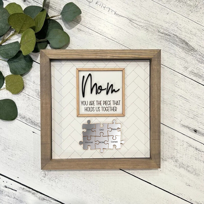 Personalized Silver Name Puzzle Frame "You Are The Piece That Holds Us Together" for Mom