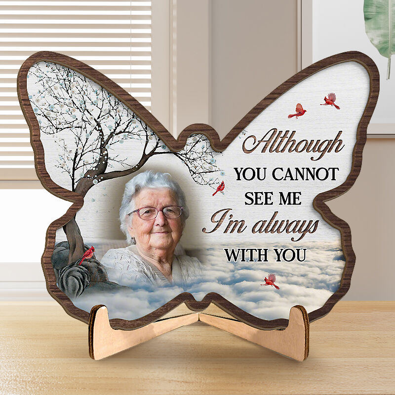 Personalized Photo Frame Although You Cannot See Me I'm Always With You Warm Memorial Gift for Family