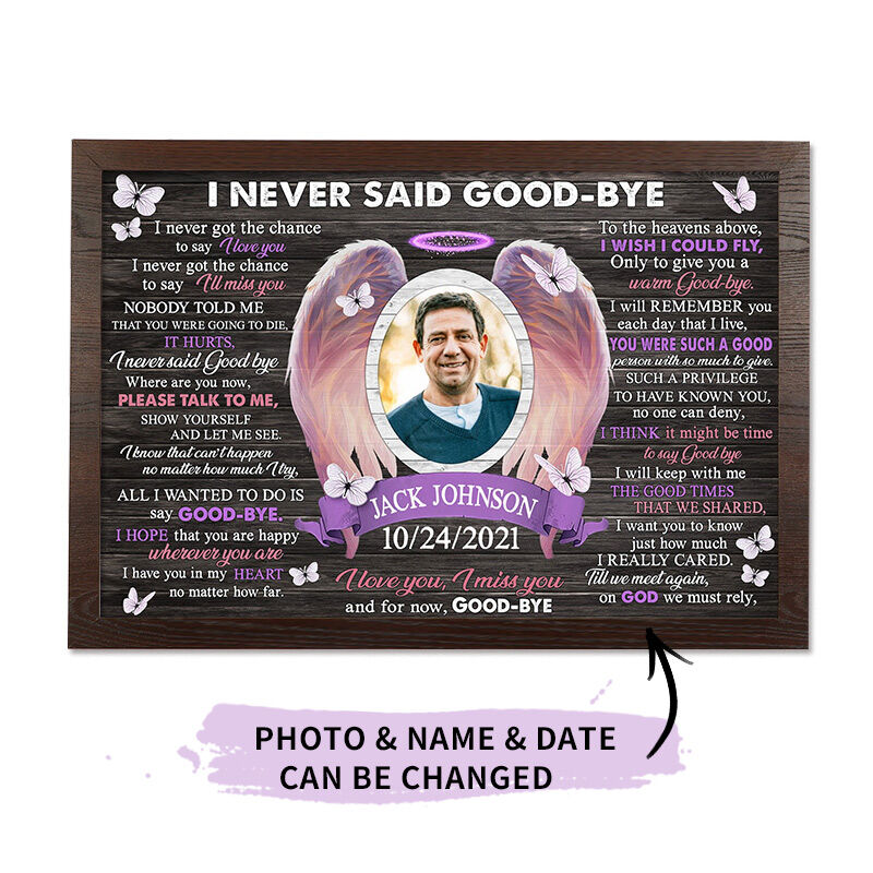 "I Never Said Goodbye" Custom Photo Frame
