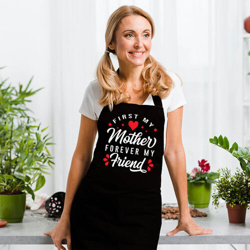 Fashion Apron Elegant Present for Mom "First My Mother Forever My Friend"