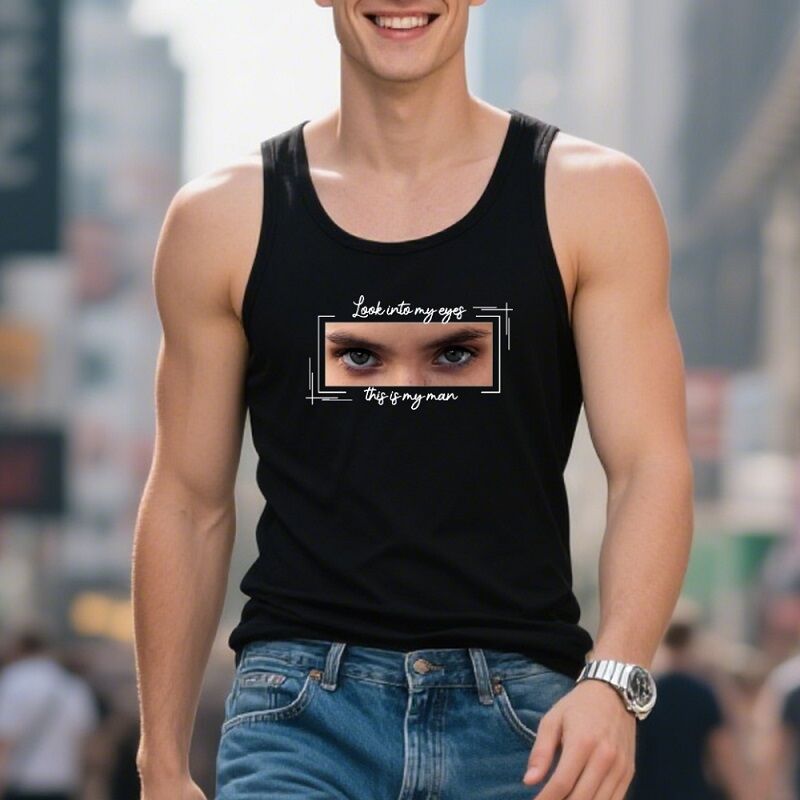 Personalized Tank Top Look Into My Eyes Custom Eyes Photo Design Creative Gifts for Couples