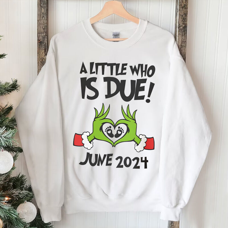 Personalized Sweatshirt A Little Who Is Due Pregnancy Announcement Creative Gift for Her Mom