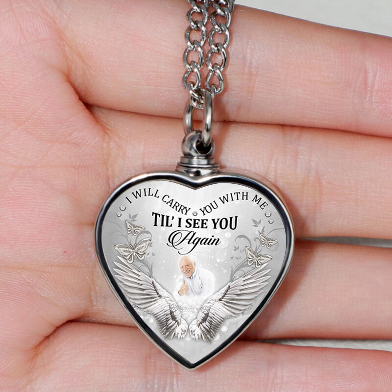 Personalized I Will Carry You with Me Memorial Picture Urn Necklace