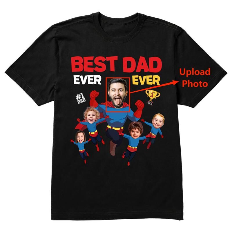 Personalized T-shirt Best Dad Ever Custom Photos Superman Outfit Design Wonderful Gift for Father's Day