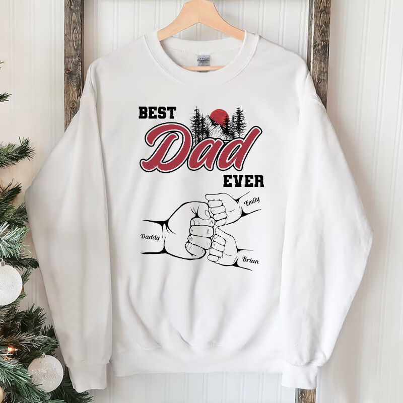 Personalized Sweatshirt Best Dad Ever Fist Bump Scenery Design Attractive Father's Day Gift for Dear Papa