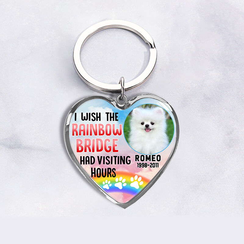 "I Wish The Rainbow Bridge Had Visiting Hours" Luxury Pet Memorial Keychain Gift for Pet Lovers