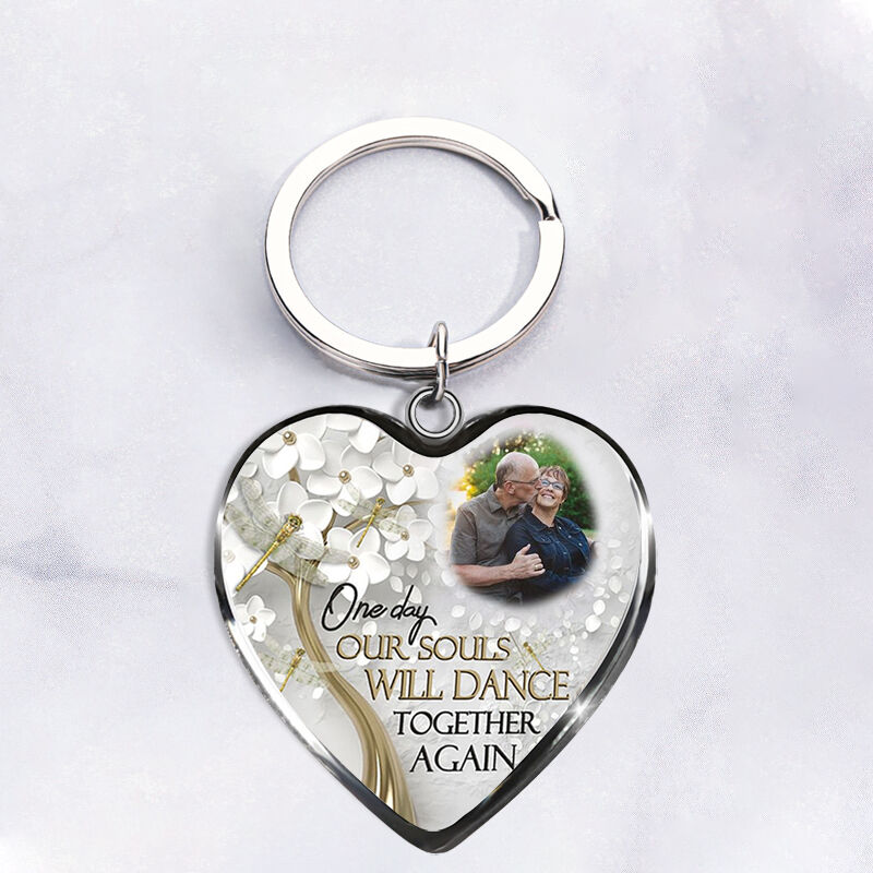 "One Day Our Souls Will Dance" Custom Keychain
