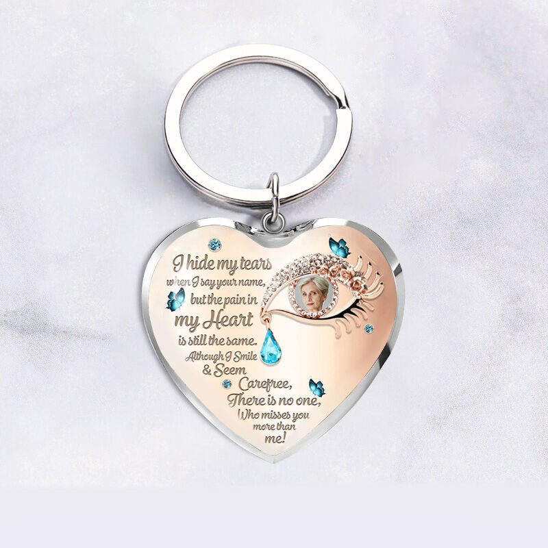 Personalized I Hide My Tears Memorial Photo Keychain
