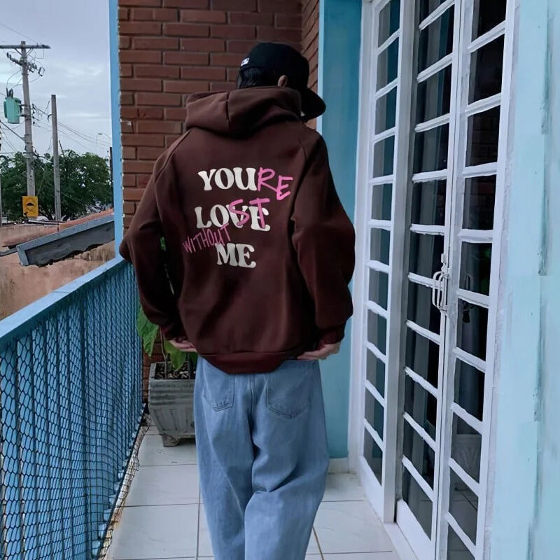 Personalized Hoodie You're Lost Without Me You Love Me Puff Print Design Creative Gift for Loved One