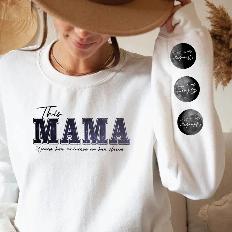 Personalized Sweatshirt This Mama Wears Her Universe On Her Sleeve Moon Phase Design Creative Mother's Day Gift