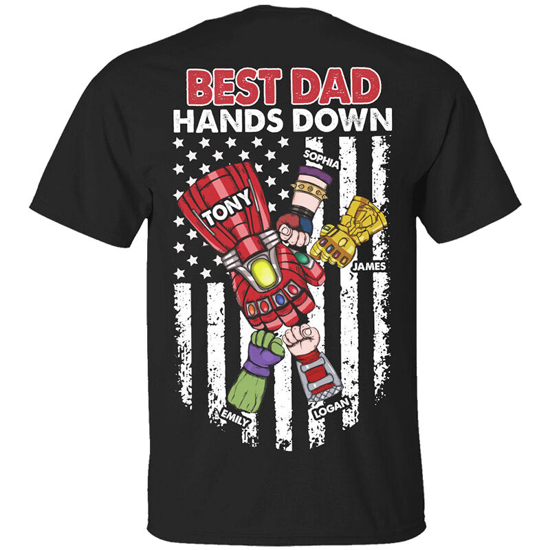 Personalized T-shirt Best Dad Hands Down with Optional Hero Fist Great Gift for Father's Day