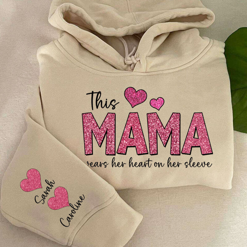 Personalized Hoodie This Mama Wears Her Heart On Her Sleeve Custom Glitter Design Exquisite Mother's Day Gift