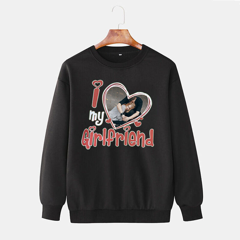 Personalized Sweatshirt I Love My Girlfriend with Custom Photo Heart Design Wonderful Gift for Valentine's Day