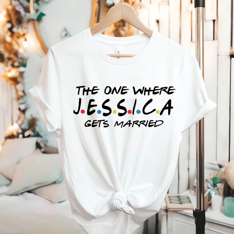 Gepersonaliseerd T-shirt The One Where Who Marries Friends Element Design Hen Party Gift
