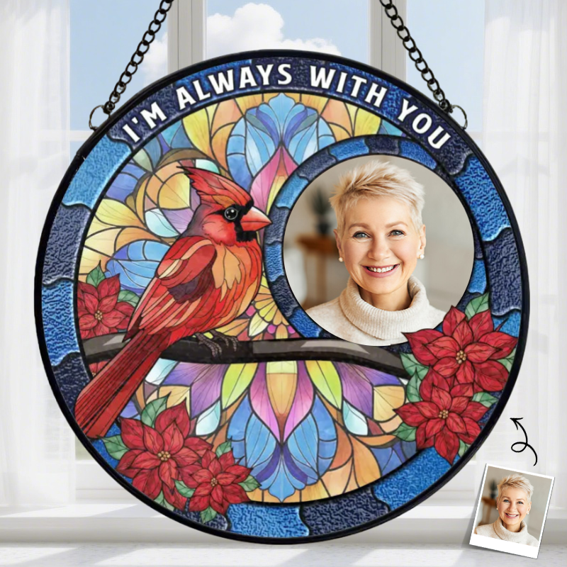 “I'm Always with You” Personalized Window Hanging Suncatcher Sympathy Gift for Family Members