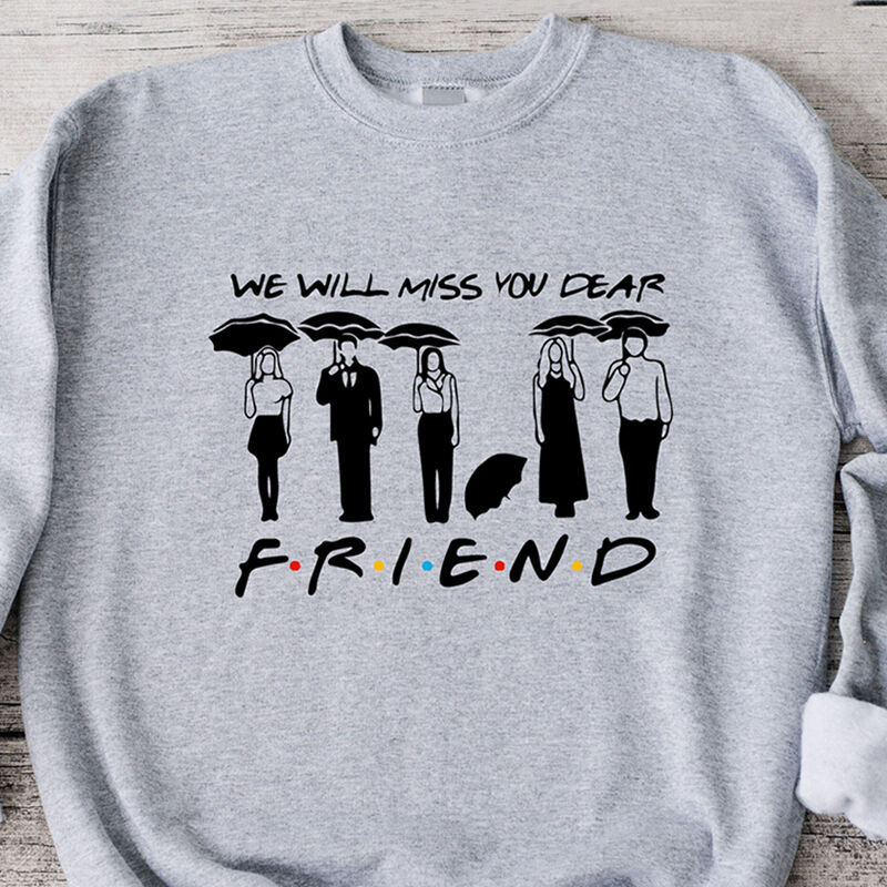 Personalized Sweatshirt Matthew Perry We Will Miss You Dear Chandler Bing Gift for Friends