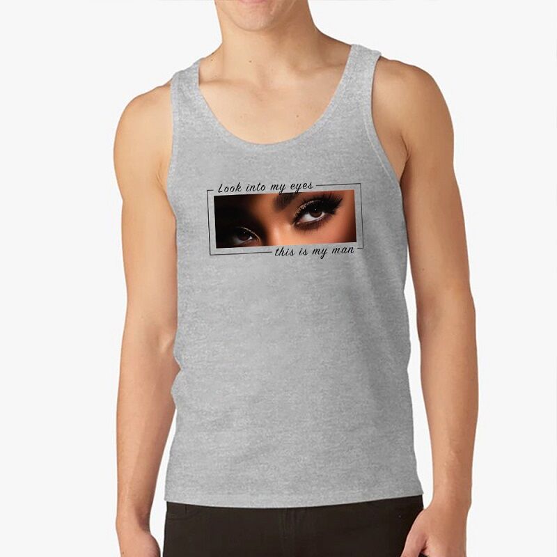 Personalized Tank Top Look Into My Eyes Custom Eyes Photo Design Creative Gifts for Couples