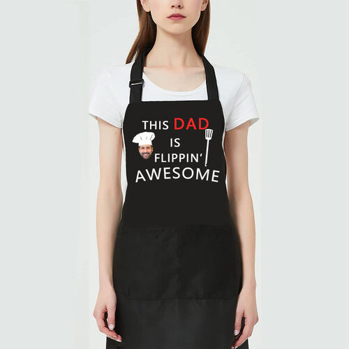 Custom Photo Apron Warm Gift for Father "This Dad Is Flippin Awesome"