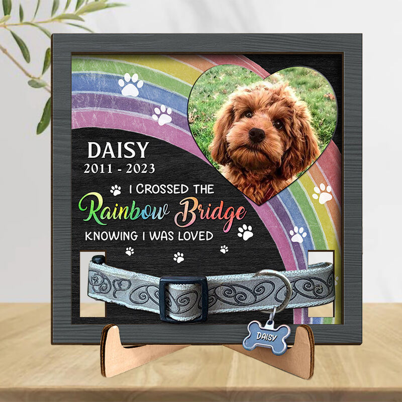 Personalized Picture Frame Crossed The Rainbow Bridge Knowing I Was Loved with Collar Design Memorial Gift for Pet Lover
