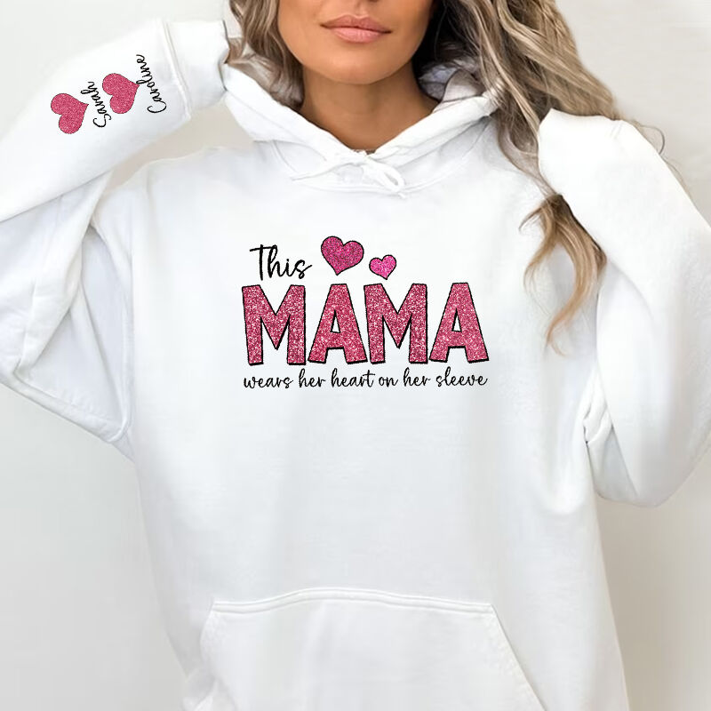 Personalized Hoodie This Mama Wears Her Heart On Her Sleeve Custom Glitter Design Exquisite Mother's Day Gift