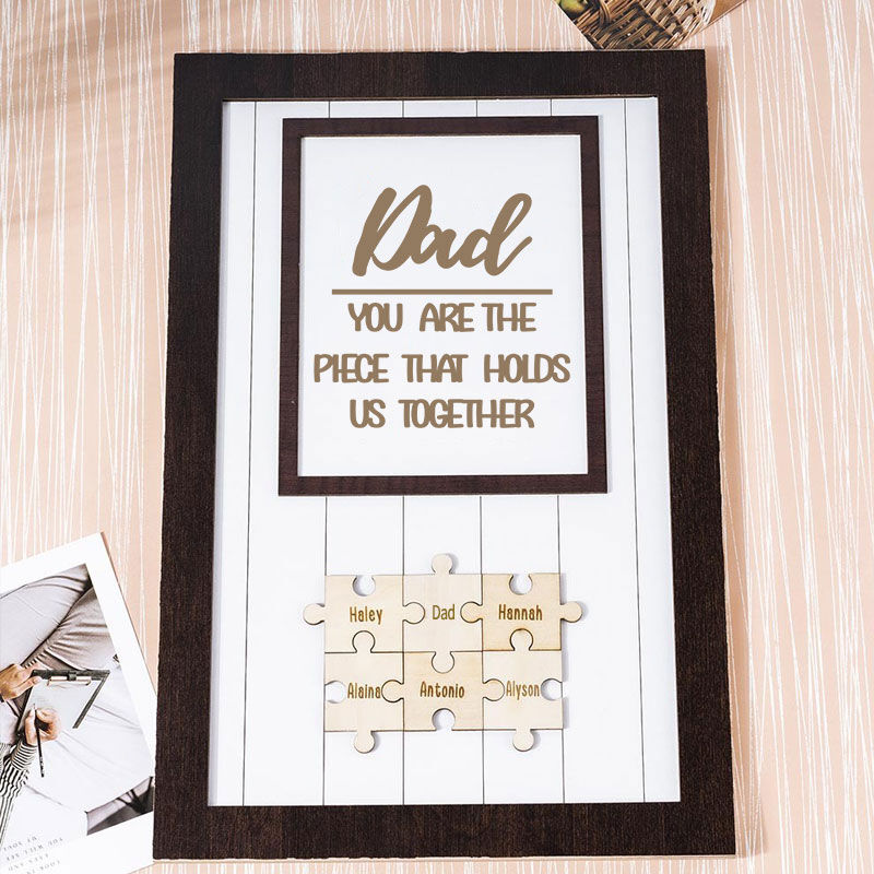 "Dad Is The Piece Holds Us Together" Custom Puzzles Pieces Name White Frame Father‘s Day Gift